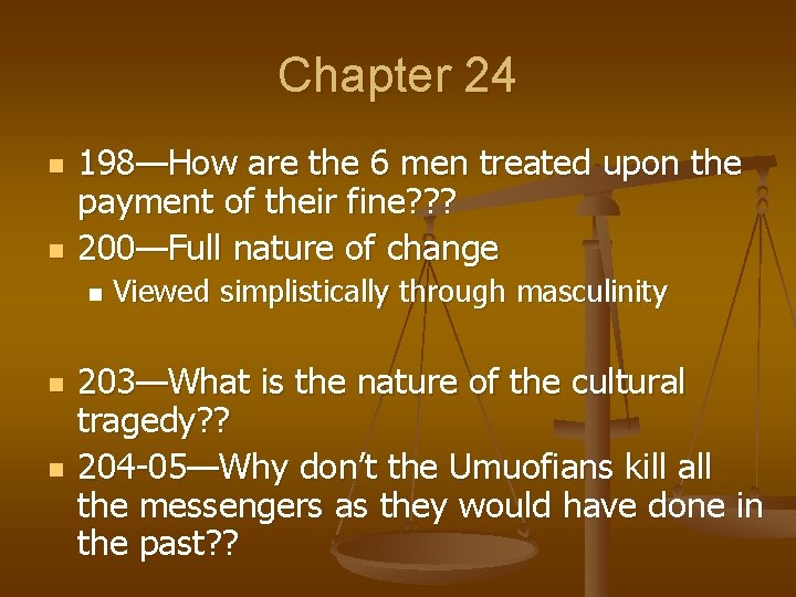 Chapter 24 n n 198—How are the 6 men treated upon the payment of