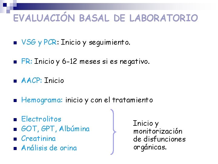 EVALUACIÓN BASAL DE LABORATORIO n VSG y PCR: Inicio y seguimiento. n FR: Inicio EVALUACIÓN BASAL DE LABORATORIO n VSG y PCR: Inicio y seguimiento. n FR: Inicio