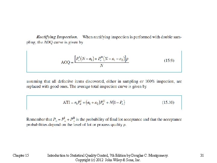 Chapter 15 Introduction to Statistical Quality Control, 7 th Edition by Douglas C. Montgomery.