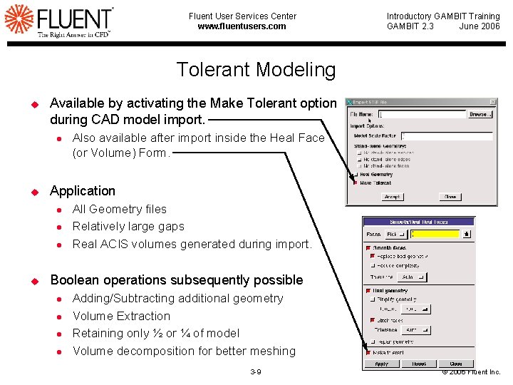 Fluent User Services Center www. fluentusers. com Introductory GAMBIT Training GAMBIT 2. 3 June