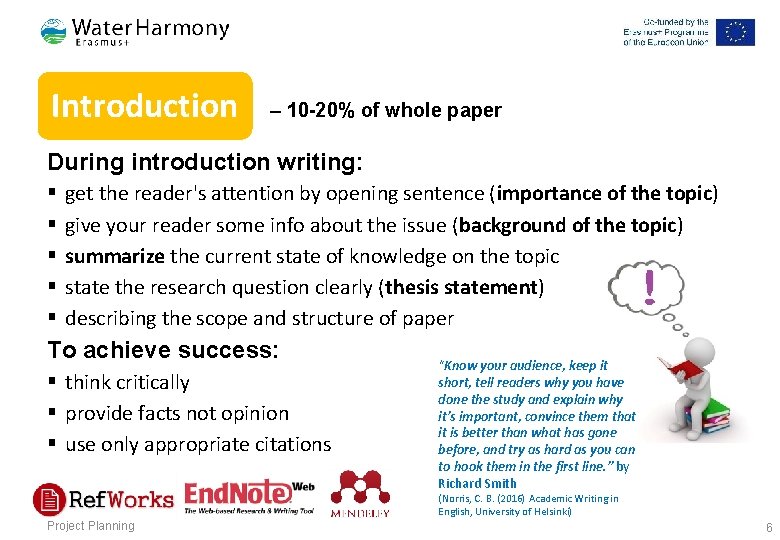 Introduction – 10 -20% of whole paper During introduction writing: § § § get