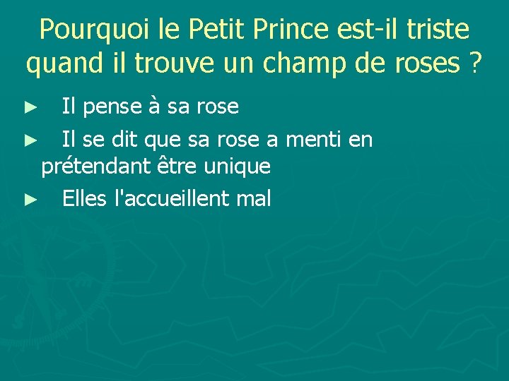Pourquoi le Petit Prince est-il triste quand il trouve un champ de roses ?