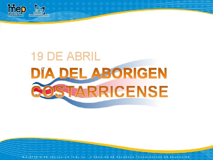 19 DE ABRIL 