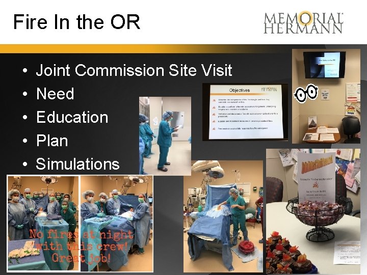 Fire In the OR • • • Joint Commission Site Visit Need Education Plan