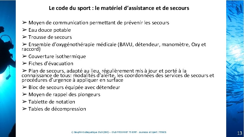 Le code du sport : le matériel d’assistance et de secours ➢ Moyen de Le code du sport : le matériel d’assistance et de secours ➢ Moyen de