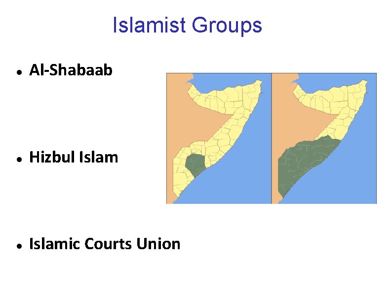 Islamist Groups Al-Shabaab Hizbul Islamic Courts Union 