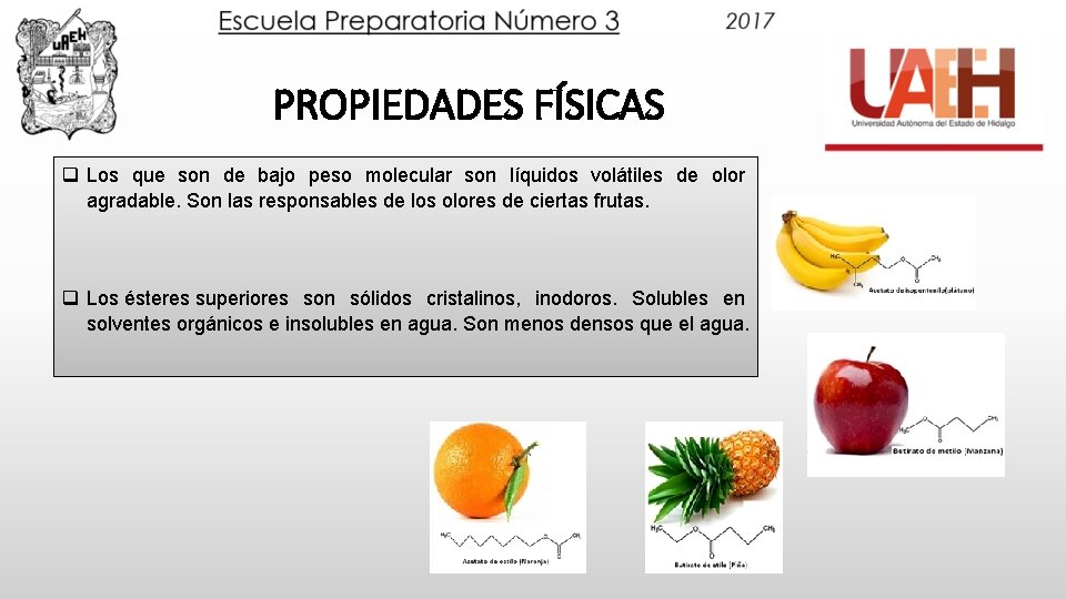 PROPIEDADES FÍSICAS q Los que son de bajo peso molecular son líquidos volátiles de