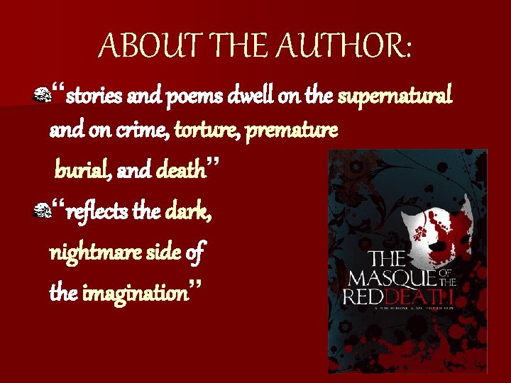 ABOUT THE AUTHOR: “stories and poems dwell on the supernatural and on crime, torture, ABOUT THE AUTHOR: “stories and poems dwell on the supernatural and on crime, torture,