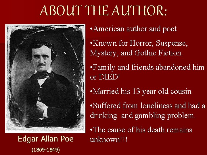 ABOUT THE AUTHOR: • American author and poet • Known for Horror, Suspense, Mystery, ABOUT THE AUTHOR: • American author and poet • Known for Horror, Suspense, Mystery,