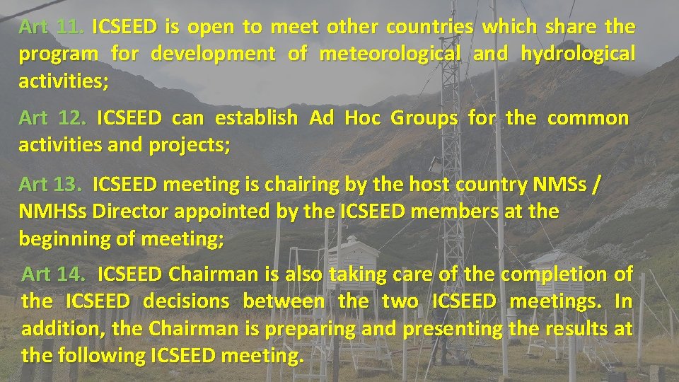 Art 11. ICSEED is open to meet other countries which share the program for