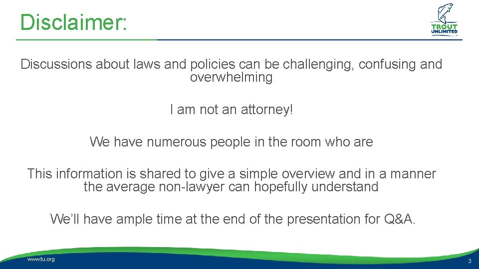 Disclaimer: Discussions about laws and policies can be challenging, confusing and overwhelming I am Disclaimer: Discussions about laws and policies can be challenging, confusing and overwhelming I am