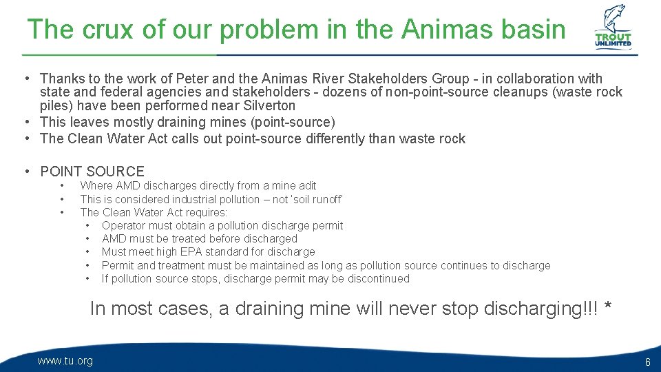 The crux of our problem in the Animas basin • Thanks to the work