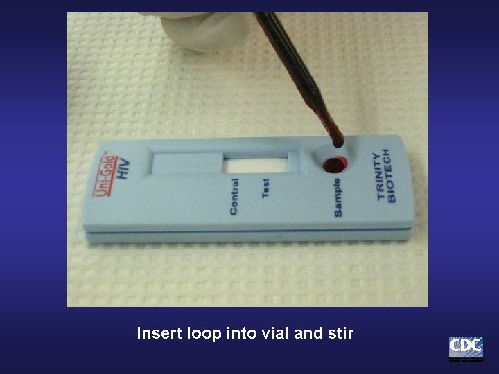 Insert loop into vial and stir Insert loop into vial and stir