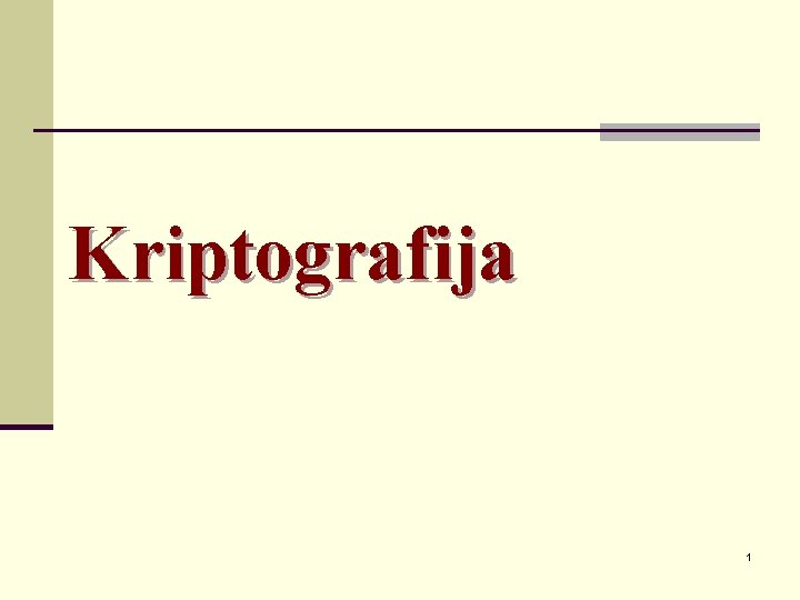 Kriptografija 1 