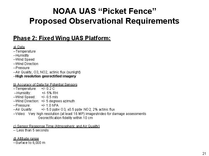 NOAA UAS “Picket Fence” Proposed Observational Requirements Phase 2: Fixed Wing UAS Platform: a)