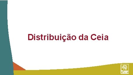 Distribuição da Ceia 