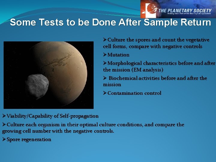 Some Tests to be Done After Sample Return ØCulture the spores and count the