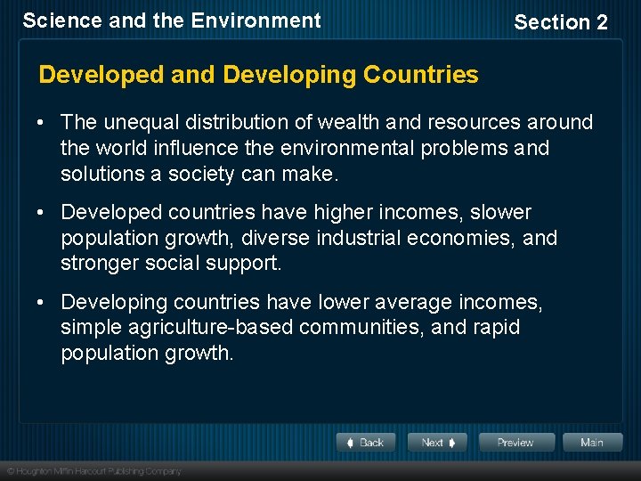 Science and the Environment Section 2 Developed and Developing Countries • The unequal distribution