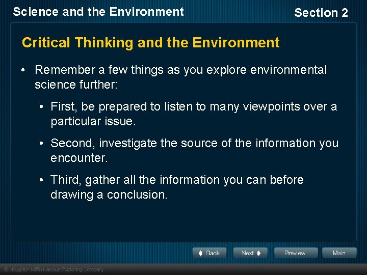 Science and the Environment Section 2 Critical Thinking and the Environment • Remember a
