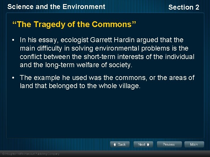 Science and the Environment Section 2 “The Tragedy of the Commons” • In his