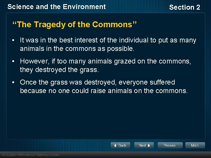 Science and the Environment Section 2 “The Tragedy of the Commons” • It was