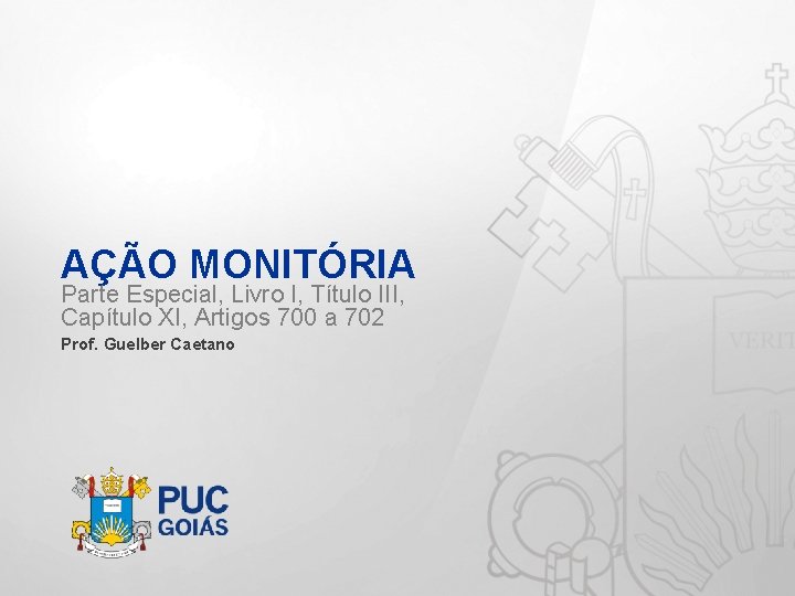 AÇÃO MONITÓRIA Parte Especial, Livro I, Título III, Capítulo XI, Artigos 700 a 702