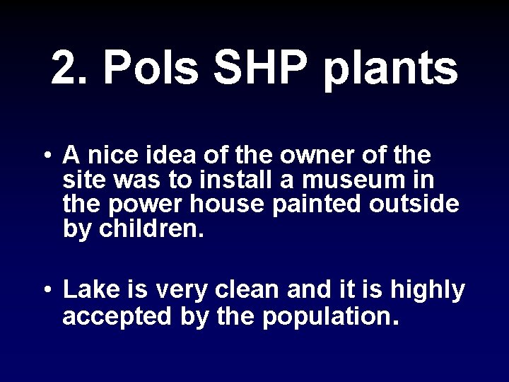 2. Pols SHP plants • A nice idea of the owner of the site