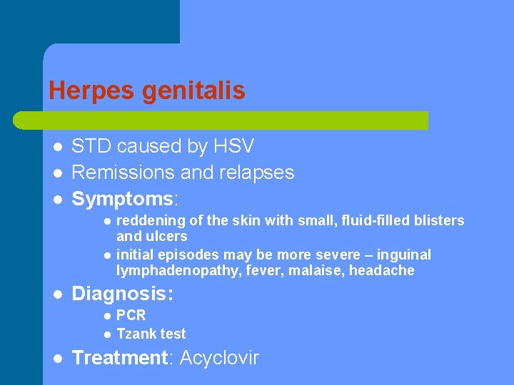 Genitalis herpes Genital herpes