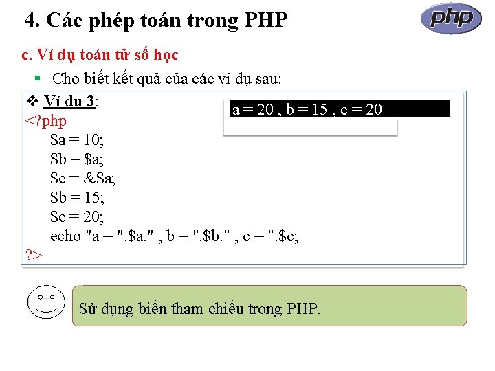 4. Các phép toán trong PHP c. Ví dụ toán tử số học Cho