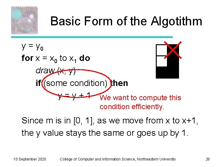 Basic Form of the Algotithm y = y 0 for x = x 0 Basic Form of the Algotithm y = y 0 for x = x 0