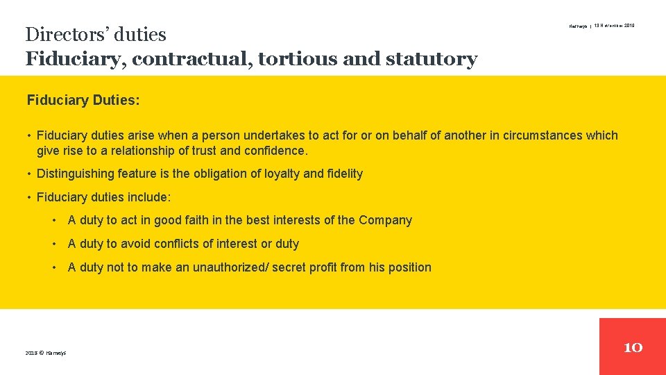 Directors’ duties Fiduciary, contractual, tortious and statutory Harneys | 13 November 2019 Fiduciary Duties: