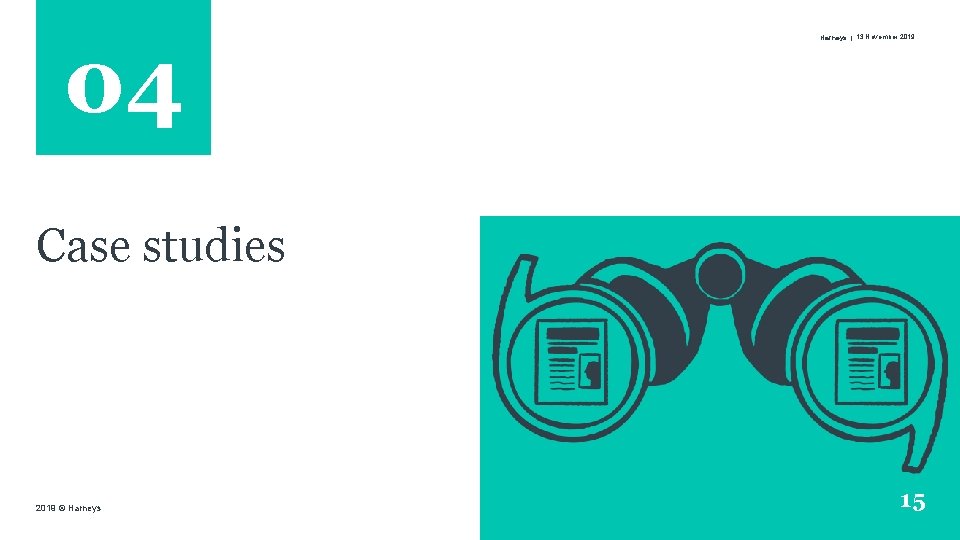 04 Harneys | 13 November 2019 Case studies 2019 © Harneys 15 