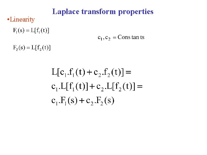 • Linearity Laplace transform properties 