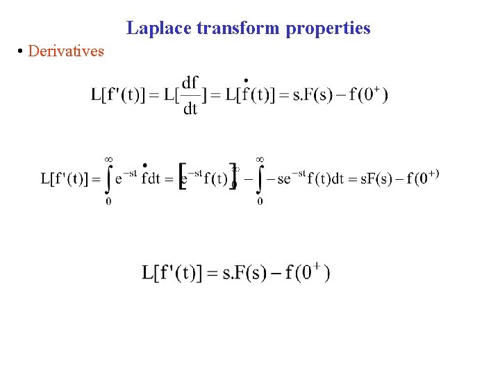 Laplace transform properties • Derivatives 
