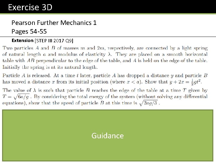 Exercise 3 D Pearson Further Mechanics 1 Pages 54 -55 Extension [STEP III 2017 Exercise 3 D Pearson Further Mechanics 1 Pages 54 -55 Extension [STEP III 2017