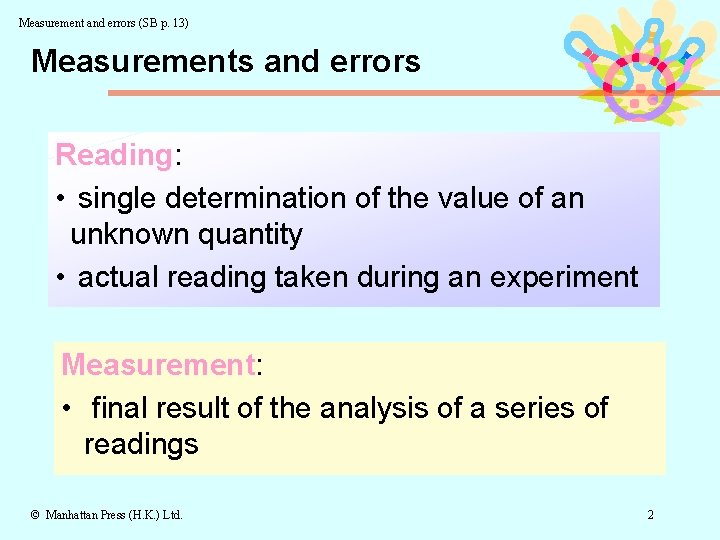 Measurement and errors (SB p. 13) Measurements and errors Reading: • single determination of