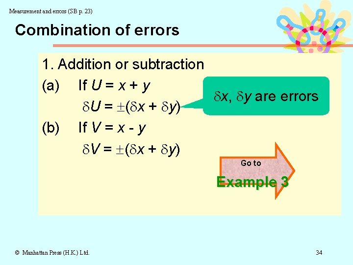 Measurement and errors (SB p. 23) Combination of errors 1. Addition or subtraction (a)