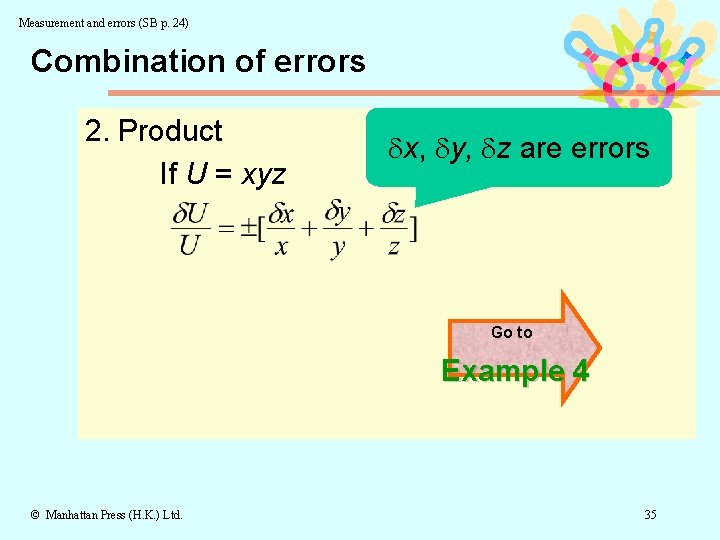 Measurement and errors (SB p. 24) Combination of errors 2. Product If U =