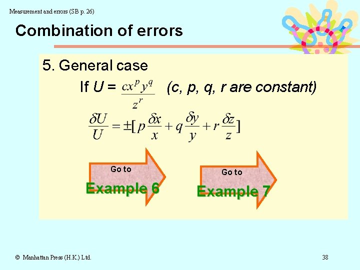 Measurement and errors (SB p. 26) Combination of errors 5. General case If U