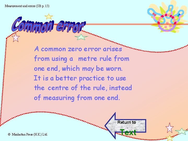 Measurement and errors (SB p. 15) A common zero error arises from using a