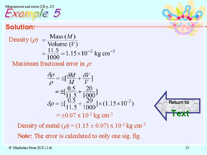 Measurement and errors (SB p. 25) Solution: Density ( ) Maximum fractional error in