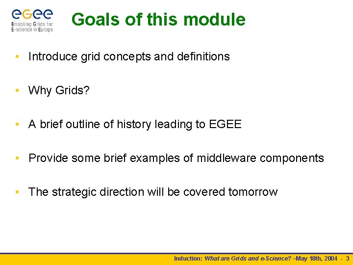 Goals of this module • Introduce grid concepts and definitions • Why Grids? •