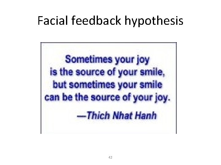Facial feedback hypothesis 42 