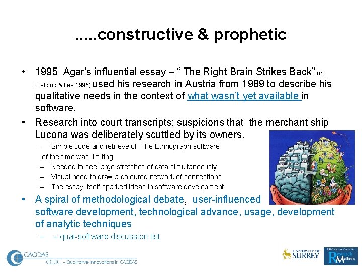 . . . constructive & prophetic • 1995 Agar’s influential essay – “ The . . . constructive & prophetic • 1995 Agar’s influential essay – “ The