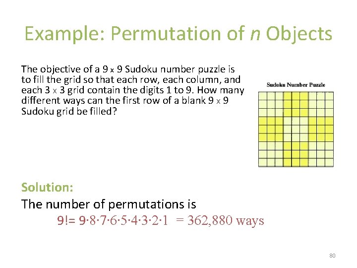 Example: Permutation of n Objects The objective of a 9 x 9 Sudoku number