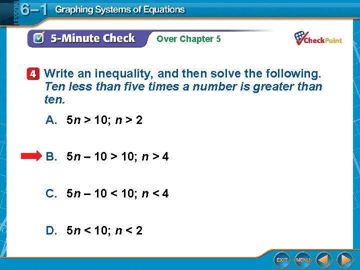 Over Chapter 5 Write an inequality, and then solve the following. Ten less than