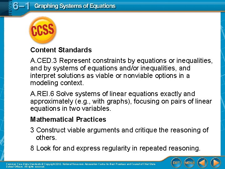 Content Standards A. CED. 3 Represent constraints by equations or inequalities, and by systems