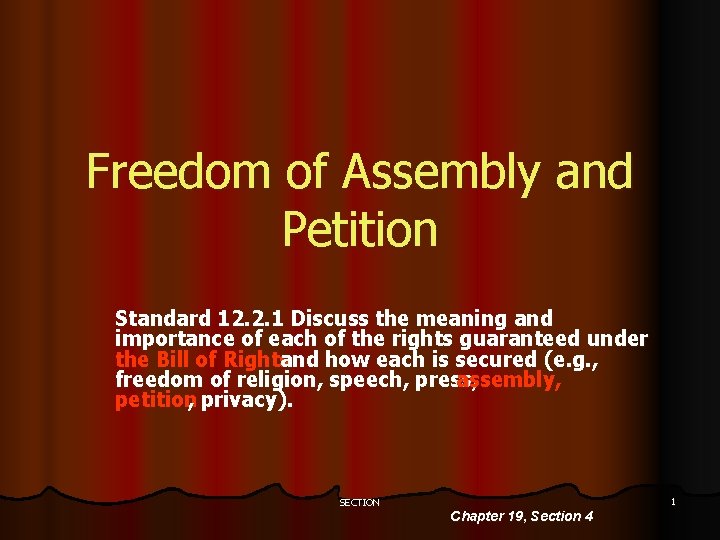 Freedom of Assembly and Petition Standard 12. 2. 1 Discuss the meaning and importance