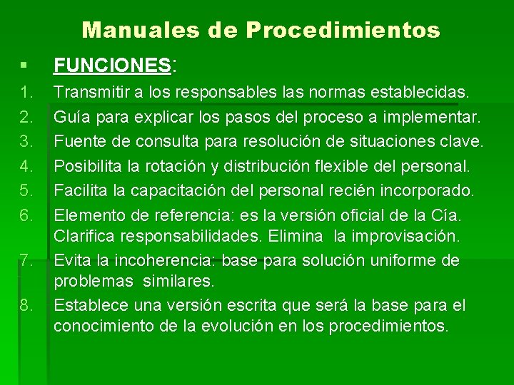 § 1. 2. 3. 4. 5. 6. 7. 8. Manuales de Procedimientos FUNCIONES: Transmitir