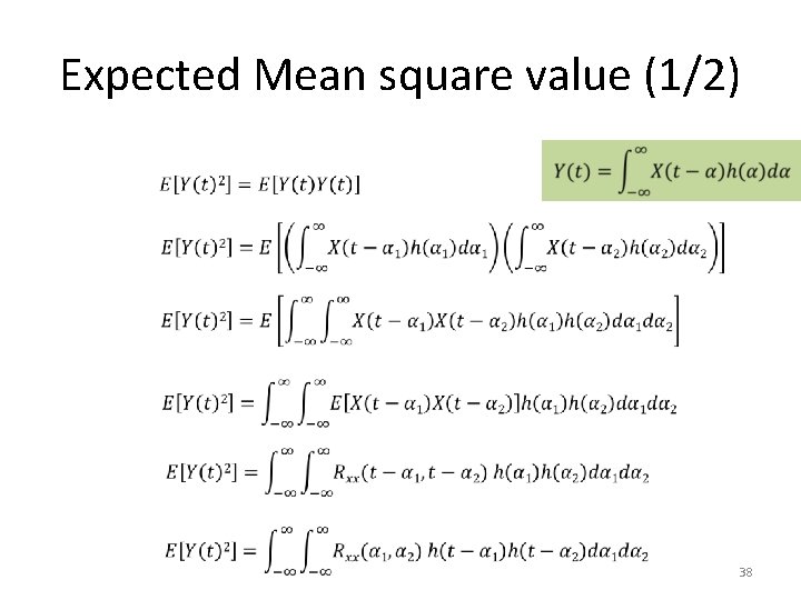 Expected Mean square value (1/2) 38 